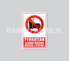 Kebiasaan makan dan minum sambil berdiri dapat membahayakan lambung yan akan menyebabkan rentan terhadap. Jual Rambu Akrilik Plakat Perhatian Dilarang Membawa Makanan Minuman Di Lapak Shoffan Anshori Bukalapak