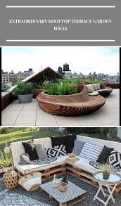 Rooftopterrace Terrace Garden Terrace Garden Ideas Rooftop Terrace