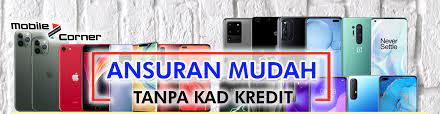 Harga hendak cecah rm2000 sebuah. Mobile Cornermobile Corner Wholesales Sdn Bhd Offers All The Top Brands Of Smartphone Gadget Tablet Accessories With Best Good Price Online Shopping Is Now Made Easy Cara Terbaik Dengan Ansuran Mudah
