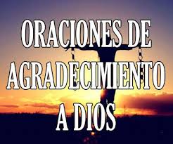 Check spelling or type a new query. Oraciones De Agradecimiento A Dios Para Dar Gracias