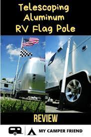 Check spelling or type a new query. Telescoping Aluminum Rv Flag Pole 2021 Review Flag Pole Rv Canada Road Trip