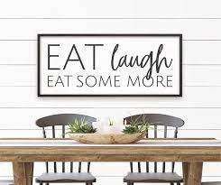 Eat Laugh Eat Some More All Wood Sign Dining Room Sign Kitchen Wall Art Nook Decor Modern Farmhouse Signs Kitchen Wall Art Nook Decor Room Signs