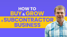 How to Buy & Grow a Subcontractor Business | Brenden Van Buren ...