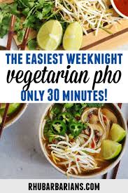 30 Minute Quick And Easy Vegan Pho Recipe Rhubarbarians Recipe Pho Recipe Vegetarian Pho Vegan Pho