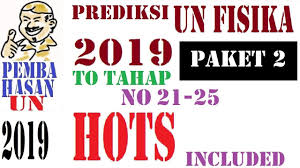 Download prediksi soal unbk sma ipa 2020 + jawaban. To Un Unbk Fisika 2019 Tahap 2 Soal Dan Pembahasan Prediksi Hots Un Fisika Sma 21 25 Youtube