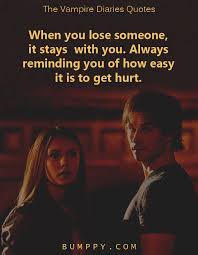 Will damon become human to be with elena? 25 The Vampire Diaries Quotes That Demonstrated To Us The Distinctive And Darker Shades Of Love Bumppy