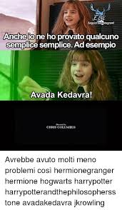Seguici Sullnstagrami Anche Io Ne Ho Provato Qualcuno Semplice Semplice Ad Esempio Avada Kedavra Directed By Chris Columbus Avrebbe Avuto Molti Meno Problemi Cosi Hermionegranger Hermione Hogwarts Harrypotter Harrypotterandthephilosophersstone Explore 9gag for the most popular memes, breaking stories, awesome gifs, and viral videos on the internet! chris columbus avrebbe avuto molti
