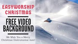 1920x1080 best hd wallpapers of nature, full hd, hdtv. We Wish You A Merry Christmas Instrumental Jazz Free Video Background Easyworship Christmas Youtube