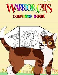If the 'download' 'print' buttons don't work, reload this page by f5 or command+r. Warrior Cats Coloring Book This Is A Coloring Book For Fans Of All Ages To Help You Increase Your Creativity And Reduce Stress 50 Giant Great Pages With Premium Quality Images