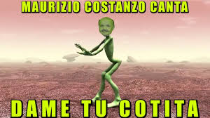 The best memes from instagram, facebook, vine, and twitter about maurizio costanzo. Maurizio Costanzo Canta Dame Tu Cotita Youtube