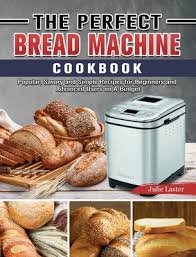 See more ideas about bread machine recipes, bread machine, recipes. Cuisinart Bread Machine Cookbook For Beginners The Best Easy Gluten Free And Foolproof Recipes For Your Cuisinart Bread Machine Hardcover Brain Lair Books