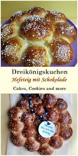 Susse Brotchen Rezept Fur Dreikonigskuchen Susser Hefeteig Rezept Dreikonigskuchen Kuchen Hefeteig Dreikonigskuchen Hefeteig Susse Brotchen