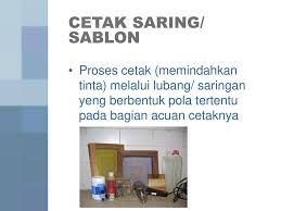 Berani berpendapat, bertanya atau menjawab pertanyaan 1. Cetak Saring Sablon Ppt Download