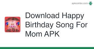 Search for the highest quality happy birthday stock music, royalty free sounds and audio clips. Happy Birthday Song For Mom Apk 4 1 2 Android App Download