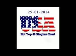 Usa Hot Top 40 Singles Chart 25 01 2014