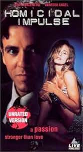 Amazon.com: Homicidal Impulse [VHS] : Scott Valentine, Vanessa Angel, Talia  Balsam, Brian Cousins, Mary Ellen Dunbar, Charles Napier, Brigitta  Stenberg, Michael Traeger, Kevin West, Janusz Kaminski, David Tausik, Lorne  Morris, Richard Gentner,