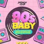 The Brunch Club - THE 90s