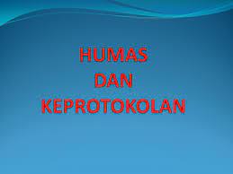 Check spelling or type a new query. Humas Dan Keprotokolan Ppt Download