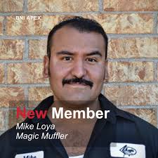 Welcoming Mike Loya from Magic Muffler to the BNI Apex Family! Magic  Mufflers is El Paso's premier Exhaust shop, as well as a full service  mechanic. Make sure to schedule a one-on-one