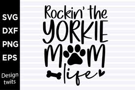 Download Rockin The Yorkie Mom Life Svg Graphic By Designtwits Creative Fabrica