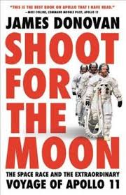 shoot for the moon charts space race from sputnik to apollo