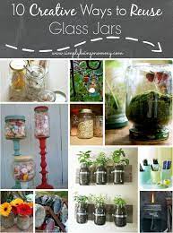 10 Creative Ways To Reuse Glass Jars Plastic Jar Crafts Reuse Candle Jars Reuse Glass Candle Jars