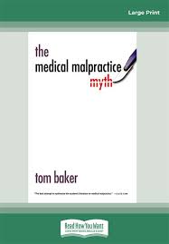 Mps is not an insurance company. The Medical Malpractice Myth Tom Baker Law Books