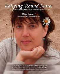 Rallying 'Round Mara: An Inspirational Blog About Fun, Friendship and  Cancer: Galaty, Carol Popper, Galaty, Mara, Mees, David, Abrahams, Leah  Broyde, Davis, Jason: 9781461077114: Amazon.com: Books