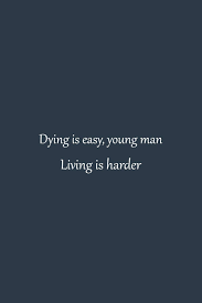 Dying Is Easy Young Man Living Is Harder Notebook Quotes That Will Change Your Life Inspirational Quotes About Success And Wisdom Self Care Blank Pages 6x9 Inches Matte Finish