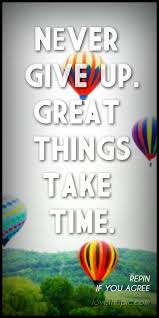 Never Give Up Wise Inspirational Wisdom Inspiring Inspiration Never Give Up Pinterest Pinterest Quotes Clever Quotes Funny Quotes About Life Good Life Quotes