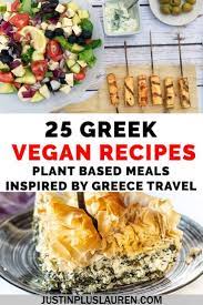 25 Vegan Greek Recipes The Best Vegan Food Inspired By Greek Cuisine Vegan Greek Recipes Greek Recipes Vegan Greek
