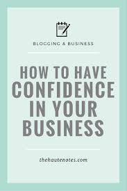 How To Have Confidence In Your Business Writing Tips Ebook Writing Writing A Book