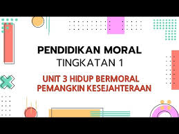 True/false questions, fill in the blanks, match, definitions, examples, hots questions <mostly found in textbooks (not very hard)>, naming kemahiran hidup teknikal tingkatan 1. Pendidikan Moral Tingkatan 1 Unit 3 Hidup Bermoral Pemangkin Kesejahteraan Youtube