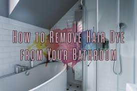 Create a paste from borax and water. How To Remove Hair Dye From Your Bathroom