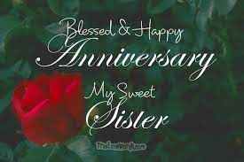 Friends, today i have shared with you wedding anniversary wishes and messages, marriage wishes hope you will like friends, friends all wish marriage anniversary wishes to their friends or relatives which is a wonderful thing to you. 35 Wedding Anniversary Wishes For Sister Heartfelt And Sweet True Love Words