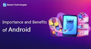 Importance And Benefits Of Android Android Training Besant Technologies