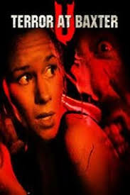 Terror at Baxter U (2003)