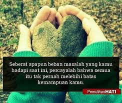 Allah tak akan menguji hambanya melebihi kemampuan hambanya. Kata Kata Tuhan Menguji Kesabaran
