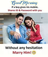 Good Morning Love Marry Him Images Funny Status Quotes Girly Facts Fun Quotes Funny