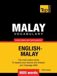 Maybe you would like to learn more about one of these? Read Malay Vocabulary For English Speakers 5000 Words Online By Andrey Taranov Books