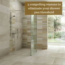 Check spelling or type a new query. 5 Reasons To Use A One Level Wet Room Shower Vs A Shower Base With A Curb
