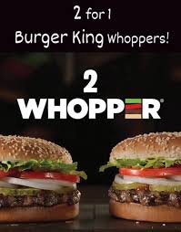 2 For 1 Burger King Whoppers Burger King Whopper Burger Burger King