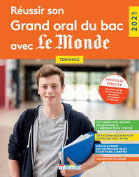 Dates du bac 2021 officielles, communiquées par le ministre de l'education. Reussir Son Grand Oral Du Bac Avec Le Monde 2021 Terminale Editions Rue Des Ecoles