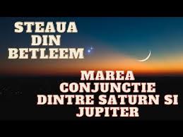 Misterul stelei de la betleem. Steaua Din Betleem Sau Marea Conjunctie Dintre Saturn Si Jupiter 21 Decembrie 2020 Youtube
