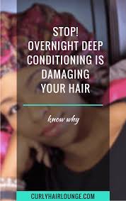 Your hair rubbing on a cotton pillow case causes friction that your. Stop Overnight Deep Conditioning Is Damaging Your Hair