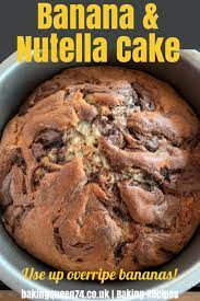 Banana And Nutella Cake Banana And Nutella Cake Nutella Recipes Cake Nutella Cake