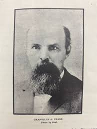 Granville Slack Pease (1845-1926)