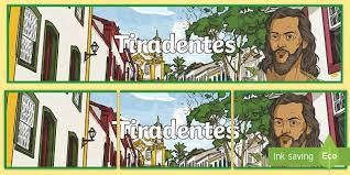 Brazil won independence some thirty years later. Tiradentes 2021 Event Info And Resources