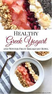 Healthy Greek Yogurt Breakfast Bowl With Winter Fruit Recipe Greek Yogurt Breakfast Bowl Breakfast Bowls Yogurt Breakfast Bowl