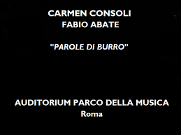 Carmen consoli miscellaneous parole di burro narciso parole di burro si sciolgono sotto l'alito della passione narciso trasaparenza e mistero cospargimi di olio alle mandorle e vanità modellami. Carmen Consoli Fabio Abate Parole Di Burro Cecilia Sanchietti